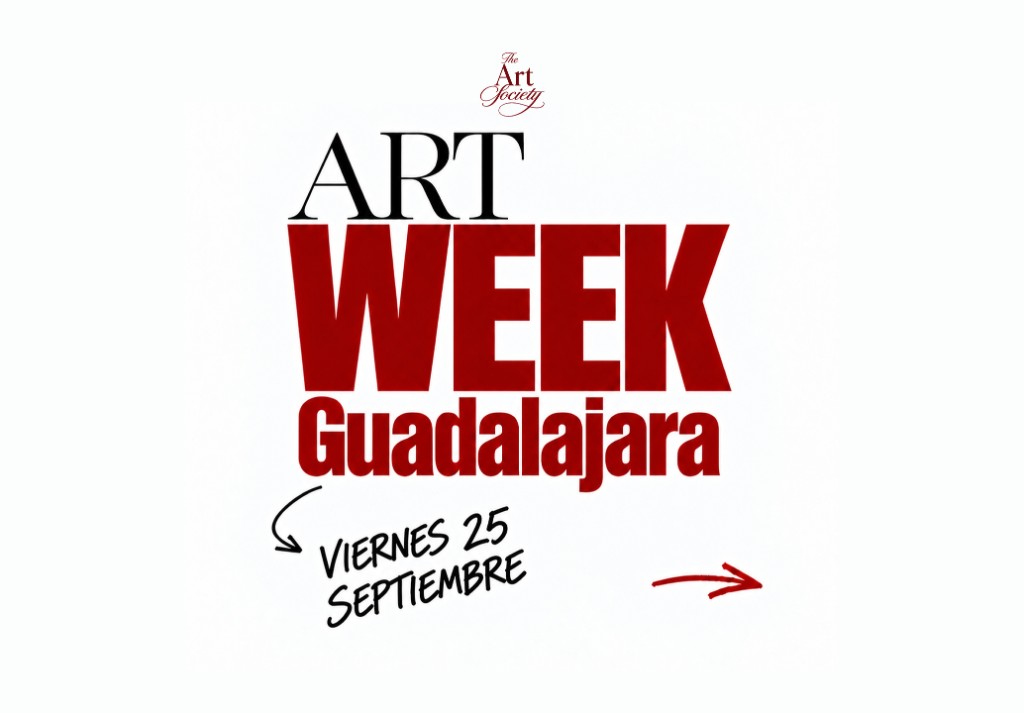 Art Week Guadalajara — viernes 25 de septiembre. The Art Society.
